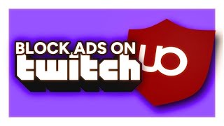 How To Block Ads for Twitch or any website Pc [upl. by Adas]