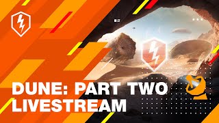 WoT Blitz Dune Part Two Livestream [upl. by Doralynne]