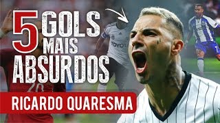 Os 5 GOLS mais ABSURDOS de RICARDO QUARESMA [upl. by Ynotna]