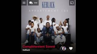 KeBlack  Complètement Sonné  Version Skyrock [upl. by Namielus846]