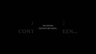 Editing contest   teaser [upl. by Nicolette]