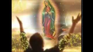 •♥•Virgen de GuadalupeReina de los Mexicanos•♥• [upl. by Hugh]