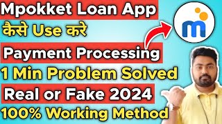 Mpokket Payment Processing Problem  Mpokket Payment Failed Problem  Mpokket Loan Payment Processin [upl. by Windzer]