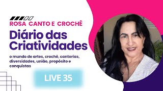 Diário das Criatividades live 35 [upl. by Orelle]