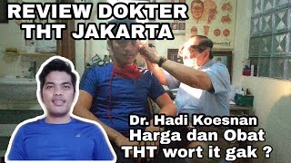 Dokter THT ll Hadi Koesnan H Brigjen ll Review Harga dan obat [upl. by Griggs390]