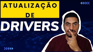 ATUALIZANDO OS DRIVERS DO COMPUTADOR [upl. by Nylacaj809]