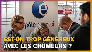 La France estelle trop généreuse avec les chômeurs [upl. by Yuu]