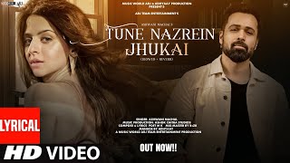 New Song  New Song 2024  New Hindi Song  Tune Nazrein  Emraan Hashmi Romantic Song Video Song [upl. by Anoik]