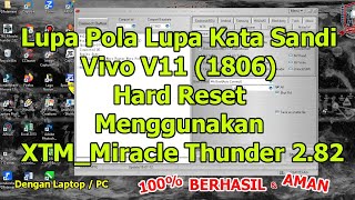 Lupa Pola Lupa Kata Sandi Vivo V11 1806 Hard Reset Menggunakan XTMMiracle Thunder 282 [upl. by Brittney]