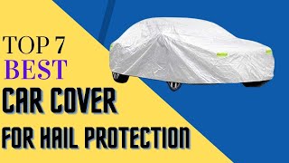 Top 7 Best Car Cover For Hail Protection [upl. by Gore36]