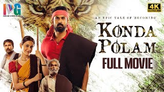 Konda Polam 2022 Latest Full Movie 4K  Vaishnav Tej  Rakul Preet  Malayalam  Indian Video Guru [upl. by Netsreik]