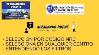 PROGRAMACIÓN DOCENTE UASD 202020  SELECCION POR CODIGO NRC  SELECCIONA EN CUALQUIER RECINTO [upl. by Jarv]