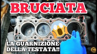 SI È BRUCIATA LA GUARNIZIONE della testata motore [upl. by Ekusuy993]