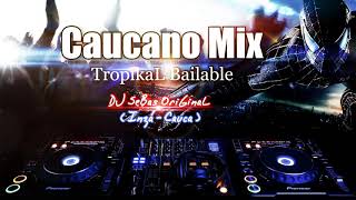 ♪▶Caucano Mix✴Bailable⭐ Organización X ◀Vs▶ Agua Marina  By DJ SeBas OriGinaL [upl. by Stoeber]