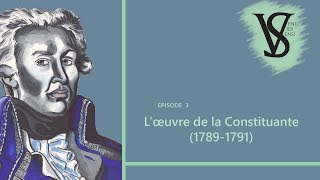 L’œuvre de la Constituante 17891791  La Révolution épisode 3 [upl. by Cordula]