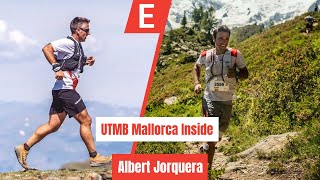 UTMB MALLORCA INSIDE  Albert Jorquera [upl. by Esiuol]