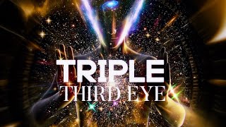 TRIPLE THIRD EYE  Triple Powerful Pineal Gland Activation Now [upl. by Nylasor760]