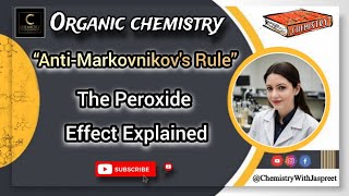 AntiMarkovnikovs Rule  The Peroxide Effect Explained  CBSE  NCERT  ICSE  Board  Class 12th [upl. by Durst408]