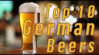 Top 10 German Beers [upl. by Donny148]