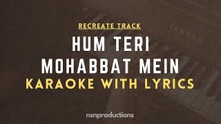 Hum Teri Mohabbat Mein Recreated Version Free Unplugged Karaoke With Lyrics  Phool Aur Angaar [upl. by Haidej174]