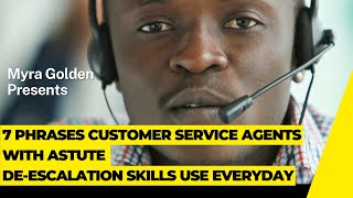 7 Phrases Customer Service Agents with Astute Deescalation Skills Use Everyday [upl. by Budde106]