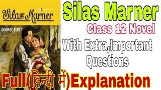 Silas Marner Full हिन्दी में Explained Novel Class 12 Animated [upl. by Doomham]