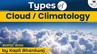 What is cloudclimatology amp type of cloudclimatology  Geography  Know all about it  UPSC [upl. by Islean858]