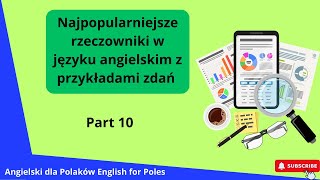 Najpopularniejsze rzeczowniki w języku angielskim z przykładami zdań Część 10 [upl. by Ahlgren]