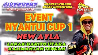 BEST OF THE BEST EVENT NEW AYLA NYANTUI CUP 1 LAPAK BARITO UTARA MUARA TEWEH KALTENG [upl. by Zobias]