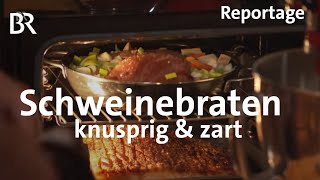 Schweinebraten  so knusprig so zart Kochen mit dem Schmidt Max  freizeit  BR [upl. by Tallbot]