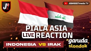 🔴INDONESIA VS IRAK  PIALA ASIA LIVE REACTION  EPS 51 [upl. by Spearman271]