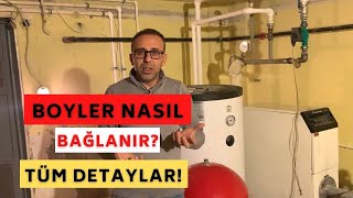 Boyler nasıl montaj edilir  Çalışma prensibi nedir [upl. by Nayrbo]