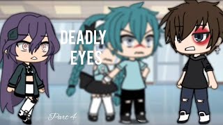 Deadly Eyes  Part 4  Gacha Life Mini Series  GLMS [upl. by Dolloff]