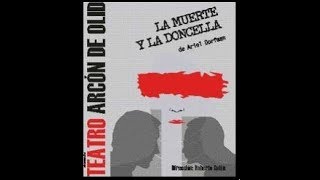 La muerte y la doncella  Teatro Arcon de Olid [upl. by Robma]