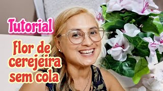 Tutorial Como fazer a flor de cerejeira sem cola quente [upl. by Screens539]