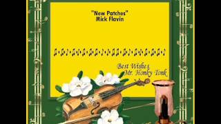 New Patches Mick Flavin [upl. by Annaert]