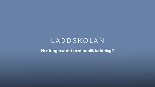 Laddskolan säsong 02  Hur fungerar det med publik laddning [upl. by Ranson430]