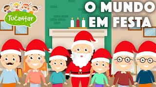 O mundo em festa Música de Natal 🎄  Tucantar  Música Infantil [upl. by Betteanne]