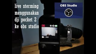 cara connect dji pocket 2 ke obs studio [upl. by Shannan]