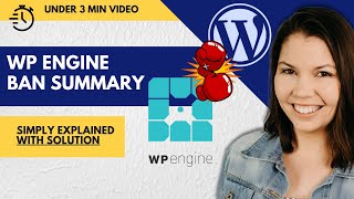 Recent WP Engine Ban Summary in under 2 Mins and 26 Second Solution [upl. by Ultann]