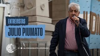 Entrevista a Julio Piumato  Los Días Más Felices [upl. by Nae]