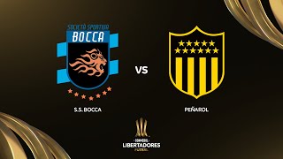 SSBOCCA vs PEÑAROL  CONMEBOL LIBERTADORES FUTSAL 2024 [upl. by Demetris340]