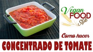 COMO HACER CONCENTRADO DE TOMATE [upl. by Evangelist239]