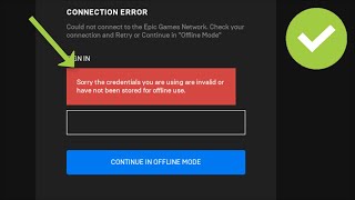 Epic Games Launcher  Sorry The Credentials You Are Using Or Invalid [upl. by Yeliac331]