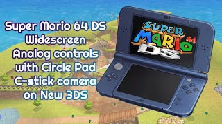 Super Mario 64 DS Widescreen amp Analog Controls on 3DS [upl. by Longmire]