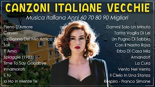 Canzoni Italiane Vecchie ️🎁 Musica Italiana Anni 60 70 80 90 Migliori 🎁Canzoni Di Tutti i Tempi [upl. by Camfort]