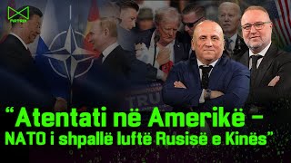 Atentati në Amerikë – “NATO i shpallë luftë Rusisë e Kinës”  Mehmet Kalisi amp Ilir Kulla – MATRIX [upl. by Roswald]