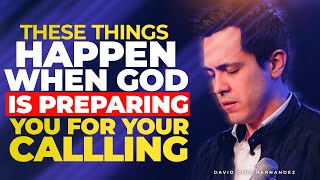 quotThe 1 Sign God is Testing And Preparing You for Your Calling  David Diga Hernandezquot [upl. by Anastos]