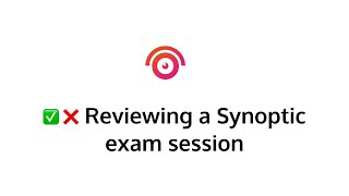 InDepth Synoptic Exam Review Tutorial  Mastering Proctoring with Synap [upl. by Viccora]