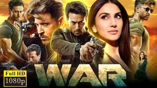 WAR Full Movie HD  Hrithik Roshan  Tiger Shroff  Vaani Kapoor  Ashutosh Rana  Review amp Fact [upl. by Leoline]